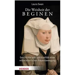 Die Weisheit der Beginen, Sachbücher von Laura Swan