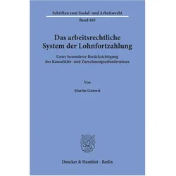 Das arbeitsrechtliche System der Lohnfortzahlung, Fachbücher von Martin Gutzeit