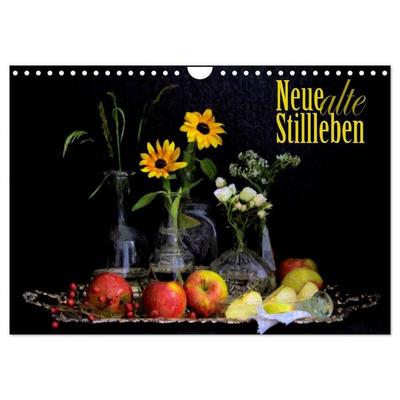 Neue alte Stillleben (Wandkalender 2027 DIN A4 quer), CALVENDO Monatskalender
