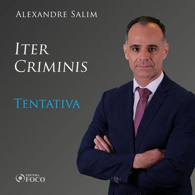 Direito Penal - 4.⁠ ⁠⁠Iter Criminis - Tentativa - Alexandre Salim, Audio, 9786561203685