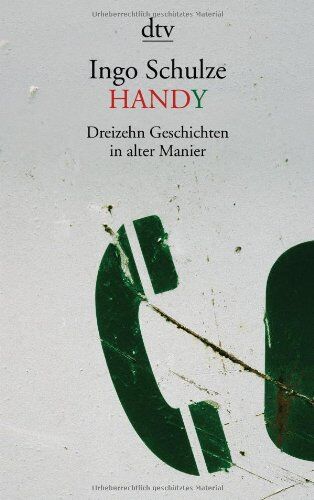 Ingo Schulze - Handy: Dreizehn Geschichten in alter Manier - Preis vom 09.10.2026 07:28:09 h