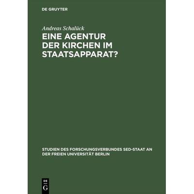 Eine Agentur der Kirchen im Staatsapparat?, Gebundene Ausgabe von Andreas Schalück, De Gruyter, 978-3-05-003467-6