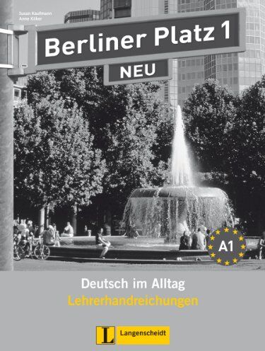 Susan Kaufmann - Berliner Platz 1 NEU - Lehrerhandreichungen 1: Deutsch im Alltag - Preis vom 11.10.2026 03:10:56 h