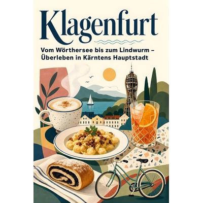 Klagenfurt, Taschenbuch von Amelia Fischer, Tiptop, 978-3-696-10621-8