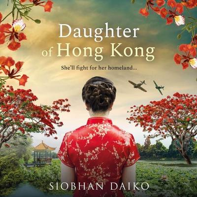 Daughter of Hong Kong - Siobhan Daiko, Audio, 9781836331407