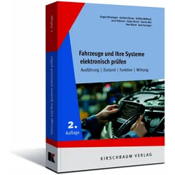 Fahrzeuge und ihre Systeme elektronisch prfen, Belletristik von Steffen Missbach, Heribert Braun, Florian Mai, Jürgen Bönninger, Axel Sprenger, Uwe Nickel, Heiko Ehrich