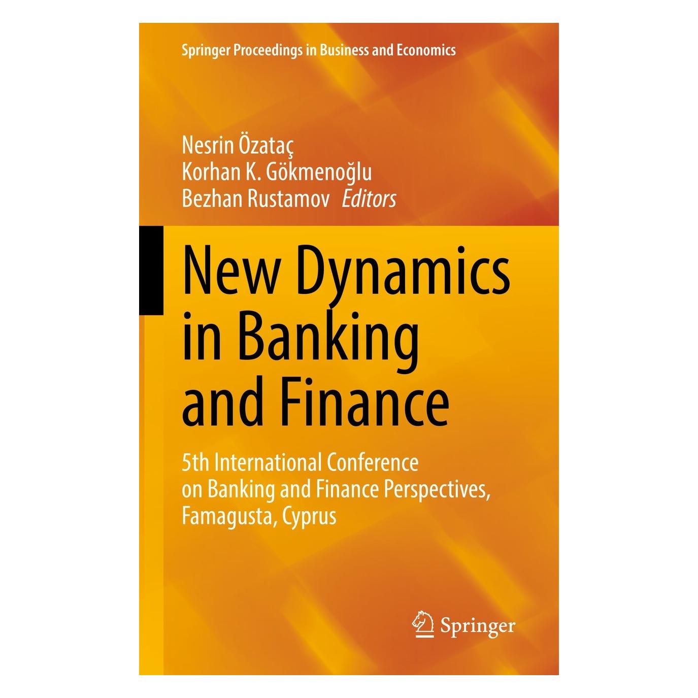 Springer New Dynamics in Banking and Finance (Englisch, Hardcover, Bezhan Rustamov, Korhan K. Gökmenoğlu, NESRIN ÖZATAÇ) (9783030937249)