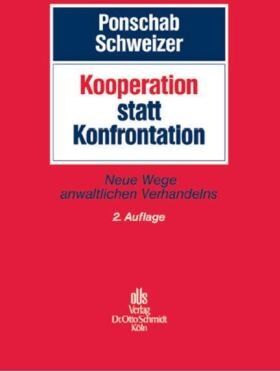 Reiner Ponschab - Kooperation statt Konfrontation: Verhandeln in der Anwaltspraxis - Preis vom 09.10.2026 07:28:09 h