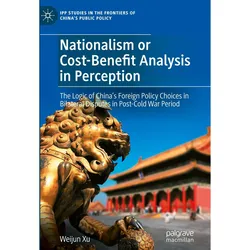 Nationalism or Cost-Benefit Analysis in Perception, Fachbücher von Weijun Xu