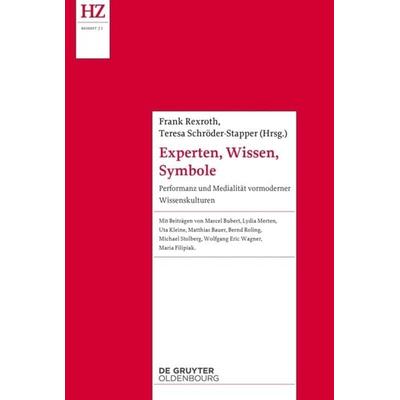 Experten, Wissen, Symbole, Taschenbuch von , De Gruyter Oldenbourg, 978-3-11-057369-5