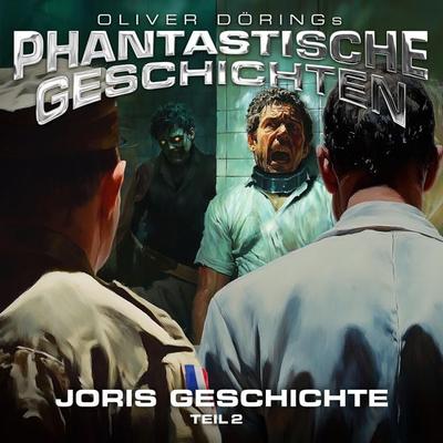 Phantastische Geschichten, Joris Geschichte Teil 2 - Oliver Döring, Audio, 4251489305896
