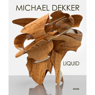 Liquid, Gebundene Ausgabe von Michael Dekker, Distanz Verlag, 978-3-95476-820-2