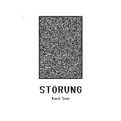 Störung, Taschenbuch von Karin Suer, BoD – Books on Demand, 978-3-7578-8632-5