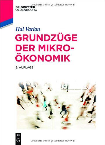 Varian, Hal R. - Grundzüge der Mikroökonomik (De Gruyter Studium) - Preis vom 11.10.2026 15:43:13 h