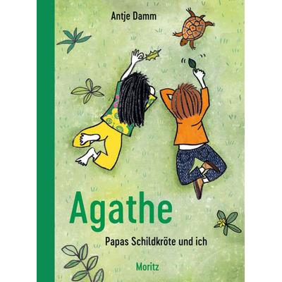Agathe, Gebundene Ausgabe von Antje Damm, Moritz, 978-3-89565-499-2