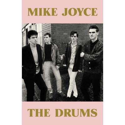 Mike Joyce - The Drums, Gebundene Ausgabe von Mike Joyce, Putman Publishing, 978-1-917923-22-4
