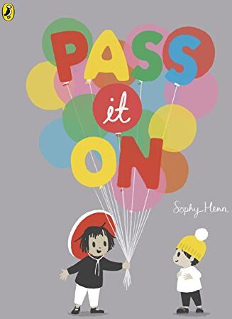 Sophy Henn - Pass It On (Blackie Picture Books) - Preis vom 15.10.2026 23:06:25 h