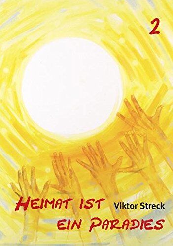 Viktor Streck - Heimat ist ein Paradies, Band 2: Auf verschlungenen Pfaden - Preis vom 11.10.2026 03:10:56 h