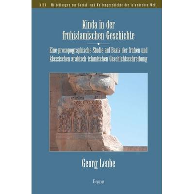 Kinda in der frühislamischen Geschichte, Taschenbuch von Georg Leube, Ergon, 978-3-95650-294-1