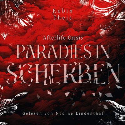 Afterlife Crisis: Paradies in Scherben - Robin Theis, Audio, 4071498729656
