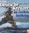 Whitley, Mike J. - Deutsche Kreuzer im Zweiten Weltkrieg - Preis vom 14.10.2026 23:07:16 h