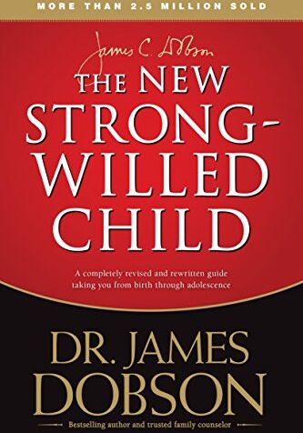 Dobson, James C. - The New Strong-Willed Child - Preis vom 09.10.2026 07:28:09 h