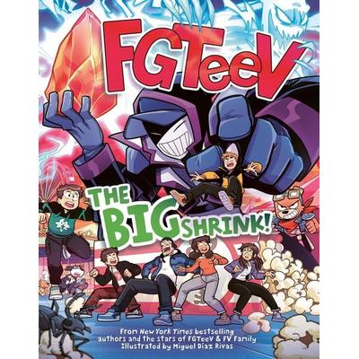 FGTeeV: The Big Shrink!, Gebundene Ausgabe von Fgteev, Harper Collins Publ. USA, 978-0-06-334953-7