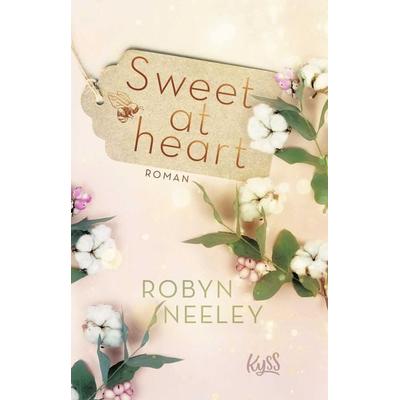 Sweet at heart, Taschenbuch von Robyn Neeley, Rowohlt Taschenbuch