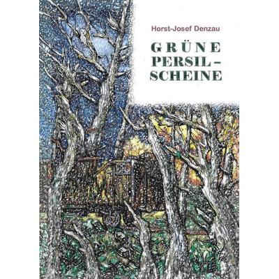 Grüne Persil-Scheine, Taschenbuch von Horst-Josef Denzau, Tredition, 978-3-7497-9317-4