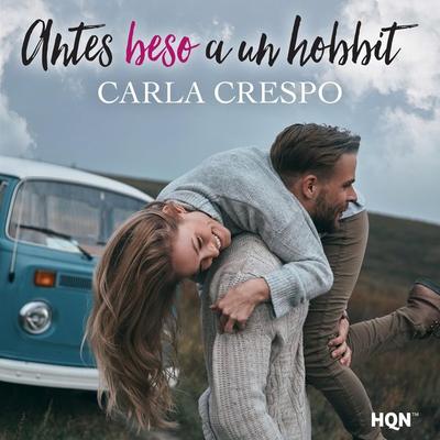 Antes beso a un hobbit - Carla Crespo, Audio, 9788491395294