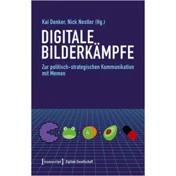 Digitale Bilderkämpfe, Fachbücher von Kai Denker, Nick Nestler