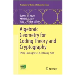 Algebraic Geometry for Coding Theory and Cryptography, Fachbücher von Judy L. Walker, Everett W. Howe, Kristin Lauter, E Lauter, Judy Walker