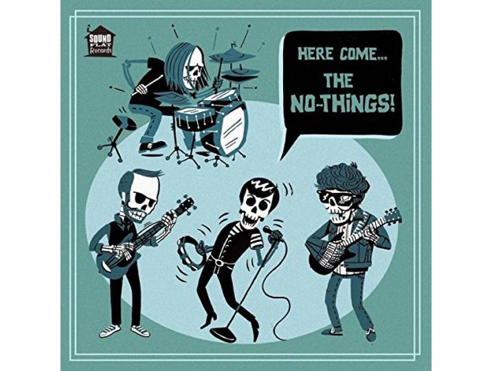 The No-Things - Here Come The No-Things