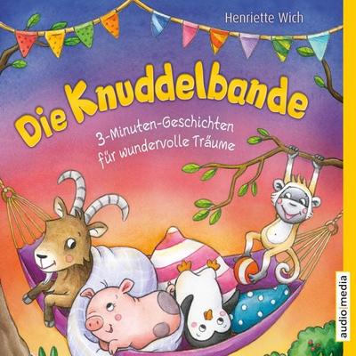 Die Knuddelbande – 3-Minuten-Geschichten für wundervolle Träume - Henriette Wich, Audio, 9783956395345