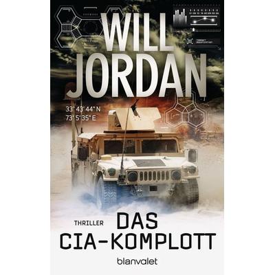 Das CIA-Komplott, Taschenbuch von Will Jordan, Blanvalet, 978-3-7341-0581-4