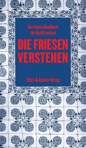 Kim Schmidt - Die Friesen verstehen: Eine kleine Gebrauchsanweisung für Nordfriesland - Preis vom 30.09.2026 22:30:23 h