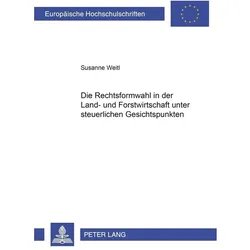 Weitl:Die Rechtsformwahl in der Land- u, Sachbücher von Susanne Weitl