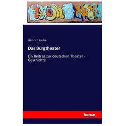 Das Burgtheater, Fachbücher von Heinrich Laube
