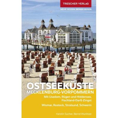 TRESCHER Reiseführer Ostseeküste Mecklenburg-Vorpommern, Taschenbuch von Bernd Wurlitzer,Kerstin Sucher, Trescher, 978-3-89794-633-0