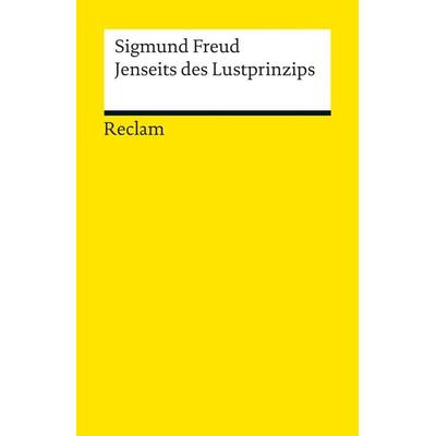Jenseits des Lustprinzips, Taschenbuch von Sigmund Freud, Reclam, Philipp, 978-3-15-018957-3
