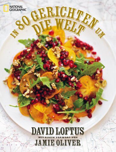 David Loftus - In 80 Gerichten um die Welt: 80 geniale Rezepte der weltbesten Köche - Preis vom 18.10.2026 19:22:15 h