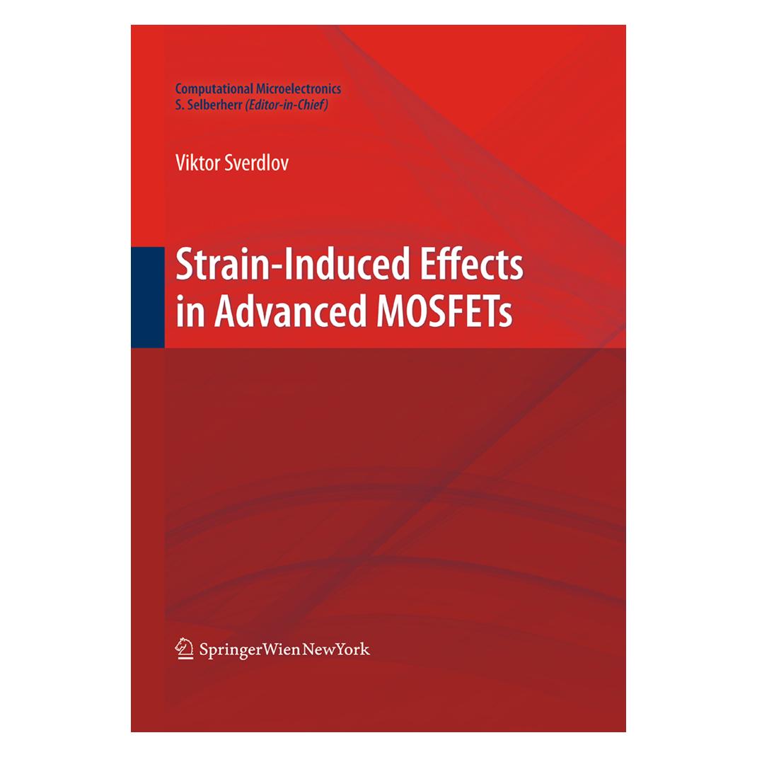 Springer Strain-Induced Effects in Advanced MOSFETs (Englisch, Softcover, Viktor Sverdlov) (55948347)