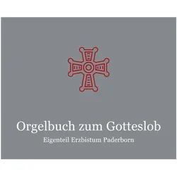 Orgelbuch zum Gotteslob Eigenteil Erzbistum Paderborn, Fachbücher von Bonifatius