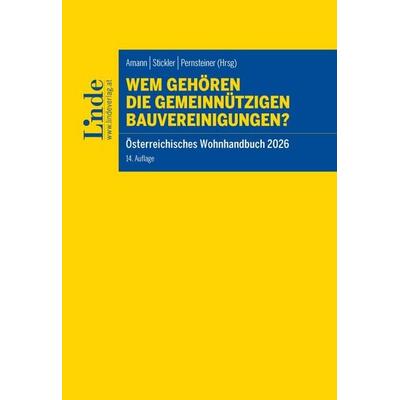 Wem gehören die gemeinnützigen Bauvereinigungen? | Österreichisches Wohnhandbuch 2026, Taschenbuch von Wolfgang Amann,Claudia Fuchs,Michael