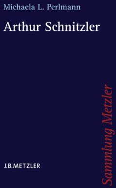 Perlmann, Michaela L. - Arthur Schnitzler - Preis vom 11.10.2026 15:43:13 h