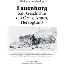 Lauenburg - Zur Geschichte des Ortes, Amtes, Herzogtums, Fachbücher von Wichmann von Meding