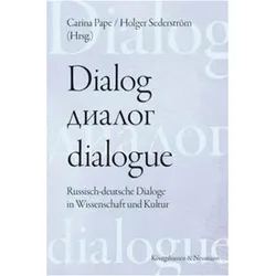 Dialog - dialogue. Der Dialog in deutsch-russischer Perspektive, Fachbücher von Carina Pape, Holger Sederström