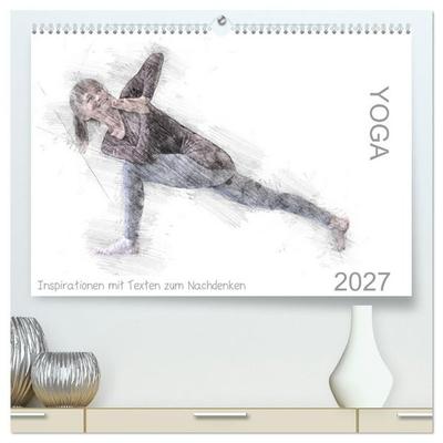 YOGA Inspirationen mit Texten zum Nachdenken (hochwertiger Premium Wandkalender 2027 DIN A2 quer), Kunstdruck in Hochglanz