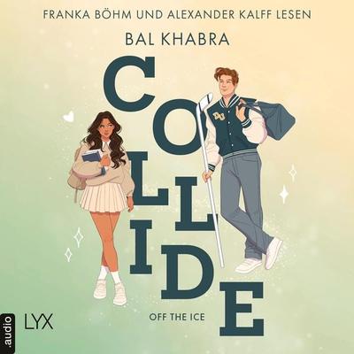 Collide - Off the Ice, Teil 1 - Bal Khabra, Audio, 9783966355278
