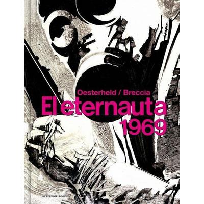 El Eternauta 1969 / The Eternaut, Gebundene Ausgabe von Héctor Germán Oesterheld, Penguin Random House Espagnol, 978-84-18-89704-7